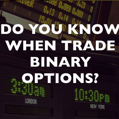 binary option best time to trade